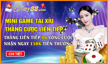 Sự Kiện Khuyến Mãi Mini Game Tài Xỉu HAY88