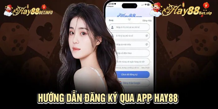 Đăng ký qua ứng dụng HAY88